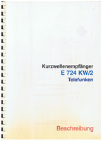 Kurzwellenempfänger E724 KW/2 Telefunken  Beschreibung Frequenzbereich 1,5MHz bis 30MHz